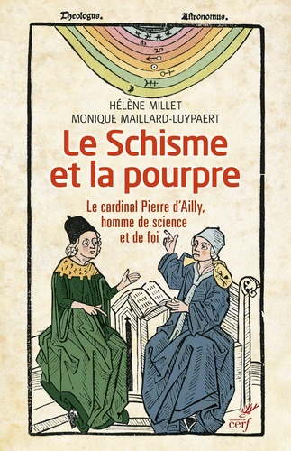 Le schisme et la pourpre. Le cardinal Pierre d'Ailly, homme de science et de foi