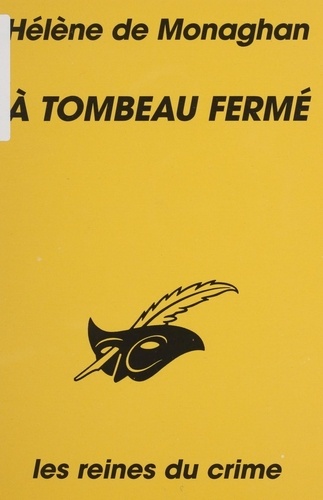 À tombeau fermé