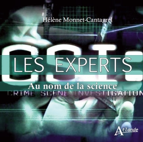 Helene Monnet-cantagrel - Les experts - Au nom de la science.