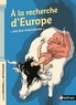 Hélène Montardre - A la recherche d'Europe.