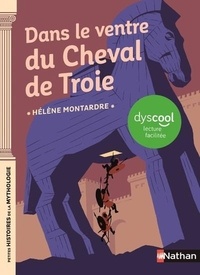 Hélène Montardre - Dans le ventre du cheval de Troie.