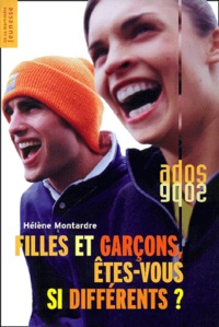 Hélène Montardre - Filles Et Garcons, Etes-Vous Si Differents ?.