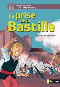 Hélène Montardre - La prise de la Bastille.