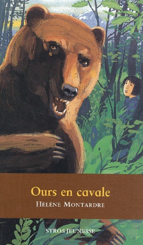 Hélène Montardre - Ours en cavale.