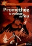 Hélène Montardre - Prométhée le voleur de feu.