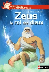 Télécharger le fichier pdf ebook Zeus, le roi des dieux par Hélène Montardre in French CHM iBook RTF