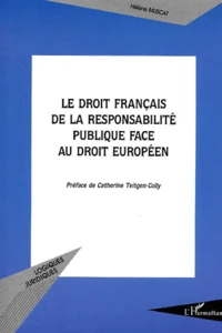 Le Droit Francais De La Responsabilite Publique Face Au Droit Europeen