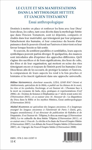 Le culte et ses manifestations dans la mythologie hittite et l'Ancien Testament. Essai anthropologique