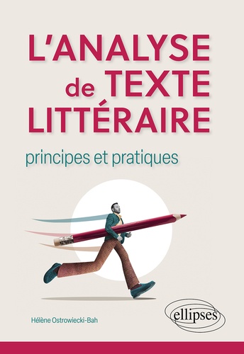 L'analyse de texte littéraire. Principes et pratiques