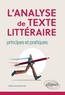 Hélène Ostrowiecki-Bah - L'analyse de texte littéraire - Principes et pratiques.