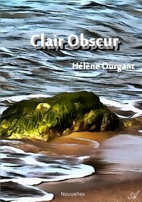 Hélène Ourgant - Clair obscur.
