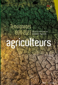 Hélène Parisot - Agriculteurs - Témoignages 1900-2023.