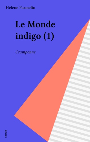 Le Monde indigo N°  1 Cramponne