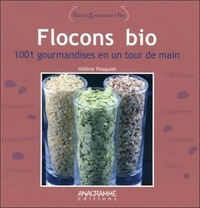Hélène Pasquiet - Flocons bio - 1001 gourmandises en un tour de main.