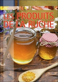 Hélène Pasquiet - Les produits de la ruche.