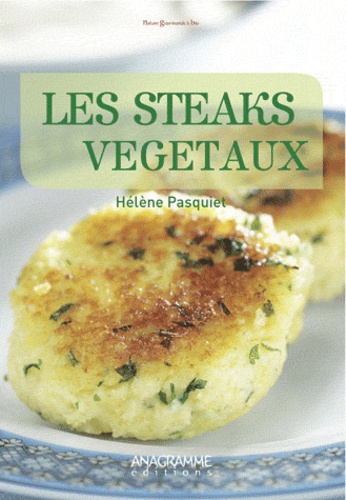 Hélène Pasquiet - Les steaks végétaux.