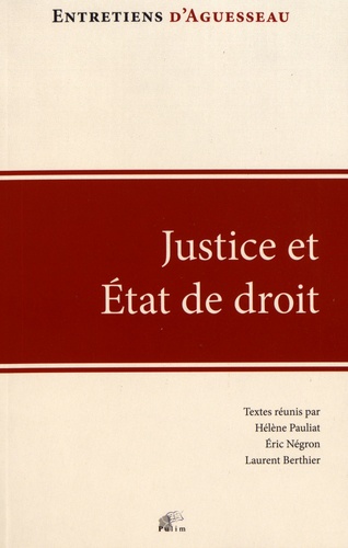 Hélène Pauliat et Eric Négron - Justice et Etat de droit - Regards sur l'état d'urgence en France et à l'étranger.
