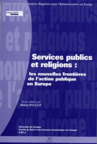 Services publics et religions: les nouvelles frontières de l'action publique en Europe