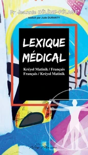 Lexique médical kréyol Matinik/français et français/kréyol Matinik