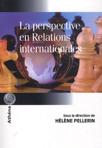 Hélène Pellerin - La perspective en relations internationales.