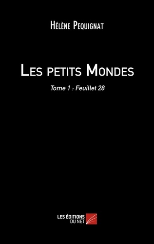 Hélène Pequignat - Les petits mondes - Tome 1 : feuillet 28.