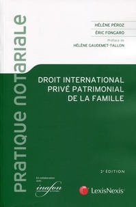Hélène Péroz et Eric Fongaro - Droit international privé patrimonial de la famille.