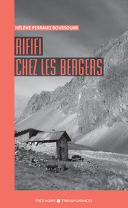 Hélène Perraud Boussouar - Rififi chez les bergers.