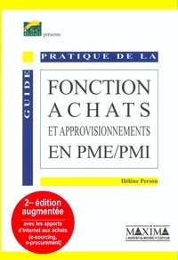 Hélène Person - Guide pratique de la fonction achats et approvisionnements en PME / PMI.