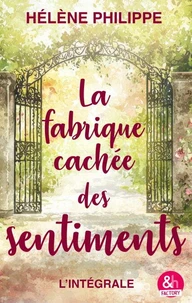 La fabrique cachée des sentiments - L'intégrale