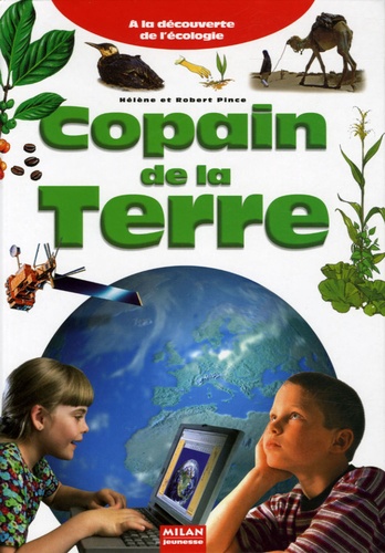 Hélène Pince et Robert Pince - Copain de la Terre.
