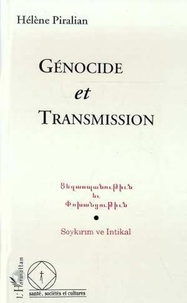 Hélène Piralian - Génocide et transmission - Sauver la mort, sortir du meurtre.