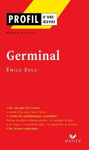 Profil - Zola (Emile) : Germinal. analyse littéraire de l'oeuvre