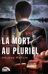 Hélène Potvin - La mort au pluriel - MORT AU PLURIEL [NUM].
