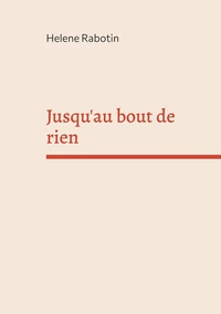 Jusqu au bout de rien