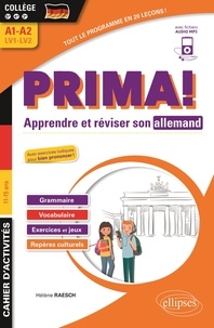 Hélène Raesch - Prima! Apprendre et réviser son allemand 5e 4e 3e A1-A2 LV1-LV2 - Cahier d'activités.