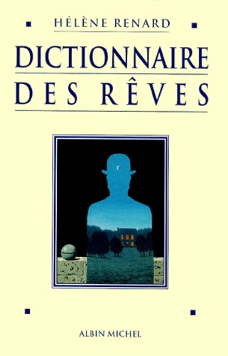 Hélène Renard - Dictionnaire des rêves.