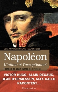 Hélène Renard et Anne Jouffroy - Napoléon, L'intime et l'exceptionnel - 1804-1821.