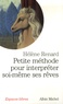 Hélène Renard - Petite méthode pour interpréter soi-même ses rêves.