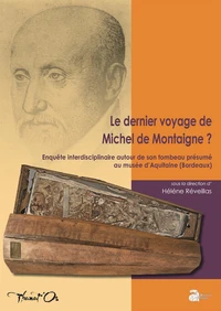 Le dernier voyage de Michel de Montaigne ?