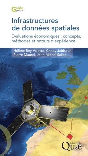 Infrastructures de données spatiales. Evaluation socio-économique : retours d'expérience, concepts et méthodes