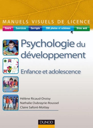 Hélène Ricaud-Droisy et Nathalie Oubrayrie-Roussel - Psychologie du développement - Enfance et adolescence.