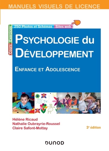 Hélène Ricaud et Nathalie Oubrayrie-Roussel - Manuel visuel de psychologie du développement - 3e éd. - Enfance et adolescence.