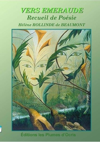 Hélène Rollinde de Beaumont - Vers émeraude.