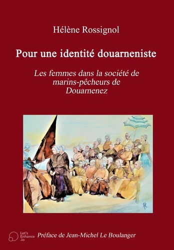 Hélène Rossignol - Pour une identité douarneniste.