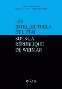 Hélène Roussel et Manfred Gangl - Les intellectuels et l'Europe sous la République de Weimar.