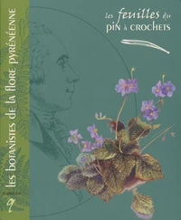 Les botanistes de la flore pyrénéenne
