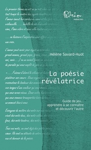 Hélène Savard-Huot - La poesie revelatrice.