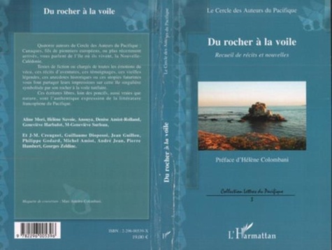 Hélène Savoie et Denise Amiot-rolland - Du rocher à la voile - Recueil de récits et nouvelles.