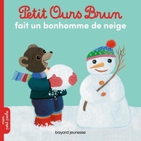 Hélène Serre et Danièle Bour - Petit Ours Brun  : Petit Ours Brun fait un bonhomme de neige.