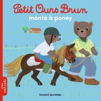Hélène Serre et Danièle Bour - Petit Ours Brun  : Petit Ours Brun monte à poney.